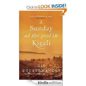  A Sunday At The Pool In Kigali eBook Gil Courtemanche 