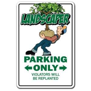  LANDSCAPER ~Sign~ parking landscaping gardener sod gift 