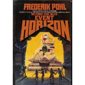 Beyond the Blue Event Horizon Frederik Pohl  Books