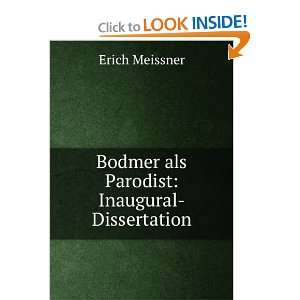    Bodmer als Parodist Inaugural Dissertation Erich Meissner Books
