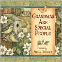 Grandmas Are Special People Susan Winget