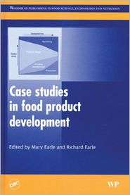 Case Studies in Food Product Development, (1420072048), Richard Earle 