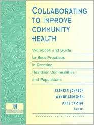 Collaborating to Improve Community Health Workbook and Guide to Best 