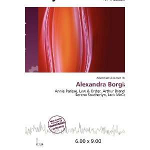    Alexandra Borgia (9786200671936) Adam Cornelius Bert Books