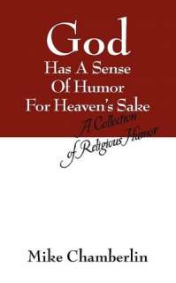   Heavens Sake by Mike Chamberlin, Outskirts Press, Inc.  Paperback