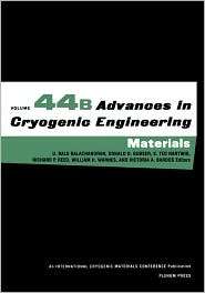 Advances in Cryogenic Engineering (Materials), Vol. 44, (0306459183 