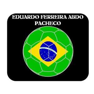  Eduardo Ferreira Abdo Pacheco (Brazil) Soccer Mouse Pad 