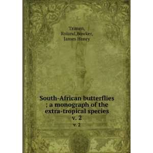   extra tropical species. v. 2 Roland,Bowker, James Henry Trimen Books