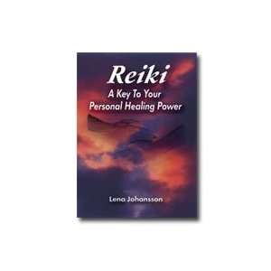  Reiki, A Key to Your Personal Healing Power 168 pages 