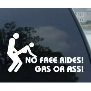  No Free Rides White Decal vinyl for car truck Ford E150 