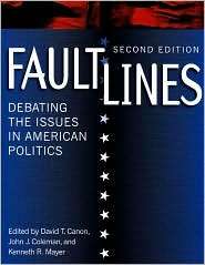 Faultlines Debating the Issues in American Politics, (0393930165 