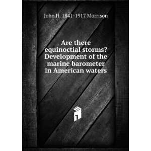   marine barometer in American waters John H. 1841 1917 Morrison Books