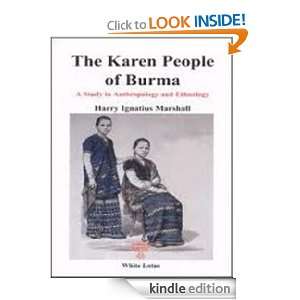 The Karen People of Burma: A Study in Anthropology and Ethnology 
