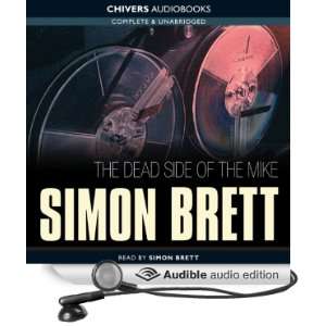  The Dead Side of the Mike (Audible Audio Edition): Simon 