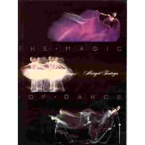  THE MAGIC OF DANCE Margot Fonteyn Books