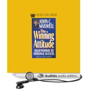   The Winning Attitude (Audible Audio Edition) John C. Maxwell Books
