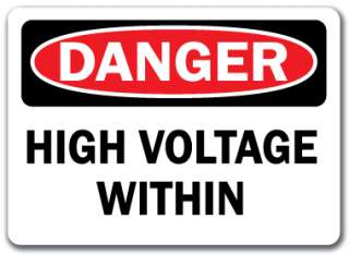 Danger Sign   High Voltage With In   10 x 14 OSHA Safety Sign  