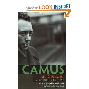   Camus at Combat Writing 1944 1947 [Paperback] Albert Camus Books