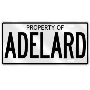  NEW  PROPERTY OF ADELARD  LICENSE PLATE SIGN NAME: Home 