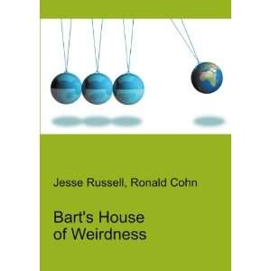  Barts House of Weirdness Ronald Cohn Jesse Russell 