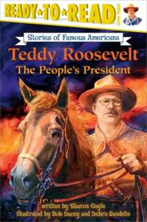   Teddy Roosevelt (Ready to Read Series, Level 3) The 
