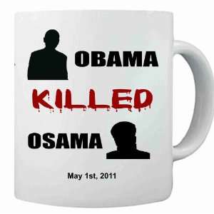  Obama Killed Osama Coffee Mug Cup: Everything Else