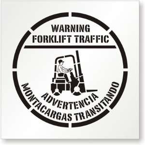 WARNING FORKLIFT TRAFFIC   ADVERTENCIA MONTACARGAS TRANSITANDO 