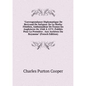   Archives Du Royaume (French Edition) Charles Purton Cooper Books