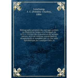   citÃ©s; b) F. C. (FrÃ©dÃ©ric Charles), 1886  Lonchamp Books