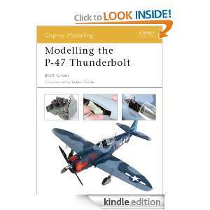 Modelling the P 47 Thunderbolt (Osprey Modelling) Brett Green  