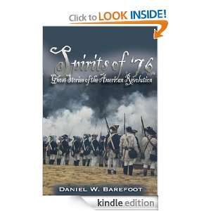 Spirits of 76: Ghost Stories of the American Revolution: Daniel W 