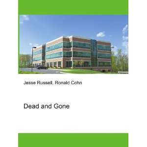  Dead and Gone Ronald Cohn Jesse Russell Books