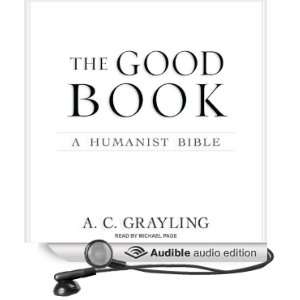  The Good Book: A Humanist Bible (Audible Audio Edition): A 