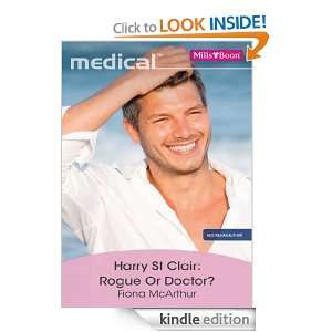 Mills & Boon : Harry St Clair: Rogue Or Doctor?: Fiona McArthur 