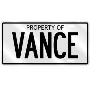  NEW  PROPERTY OF VANCE  LICENSE PLATE SIGN NAME: Home 