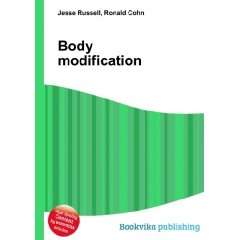  Body modification Ronald Cohn Jesse Russell Books