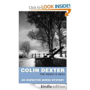 The Wench is Dead (Inspector Morse) Colin Dexter  Kindle 