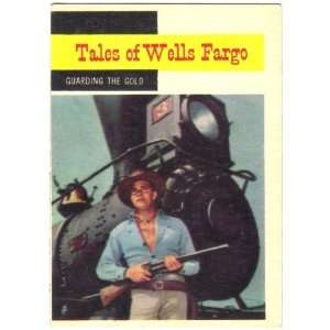   TV Westerns Trading Card #63 Tales of Wells Fargo Guarding the Gold