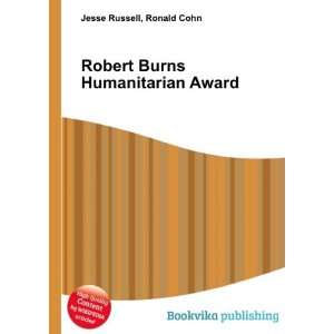  Robert Burns Humanitarian Award Ronald Cohn Jesse Russell 