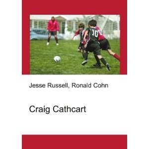  Craig Cathcart Ronald Cohn Jesse Russell Books