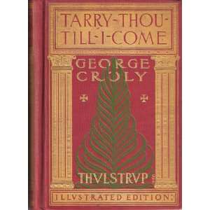  Tarry Thou Till I Come CROLY GEORGE Books