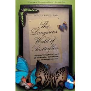  The Dangerous World of Butterflies: The Startling 