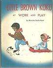 Little Brown Koko at Work and Play by Blanche Seale Hunt 1959 Picture 