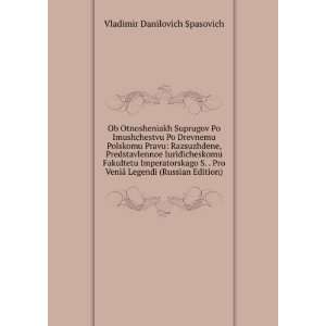   Edition) (in Russian language) Vladimir Danilovich Spasovich Books