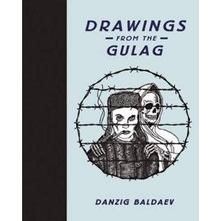 Danzig Baldaev Drawings from the Gulag Hardcover by Damon Murray