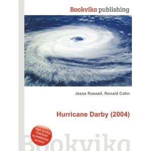  Hurricane Darby (2004): Ronald Cohn Jesse Russell: Books