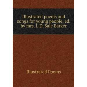  Illustrated Poems and Songs for Young People, Ed. by Mrs 