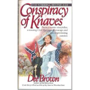  Conspiracy of Knaves Dee Brown Books