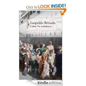 Lisboa. Un melodrama (Spanish Edition) Leopoldo Brizuela  