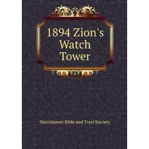    1894 Zions Watch Tower Watchtower Bible and Tract Society Books